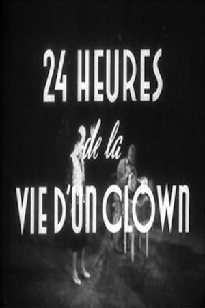 Vingt-quatre heures de la vie d'un clown