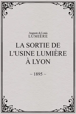 La Sortie de l'usine Lumière à Lyon