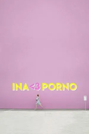 Ina <3 Porno