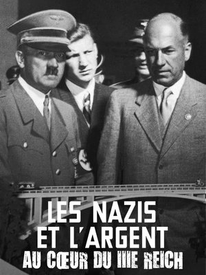 LES NAZIS ET l'argent