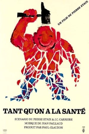 Tant qu'on a la santé